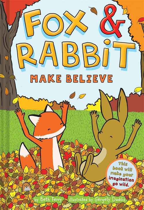 Fox & Rabbit Make Believe (Fox & Rabbit Book #2) (Hardcover)