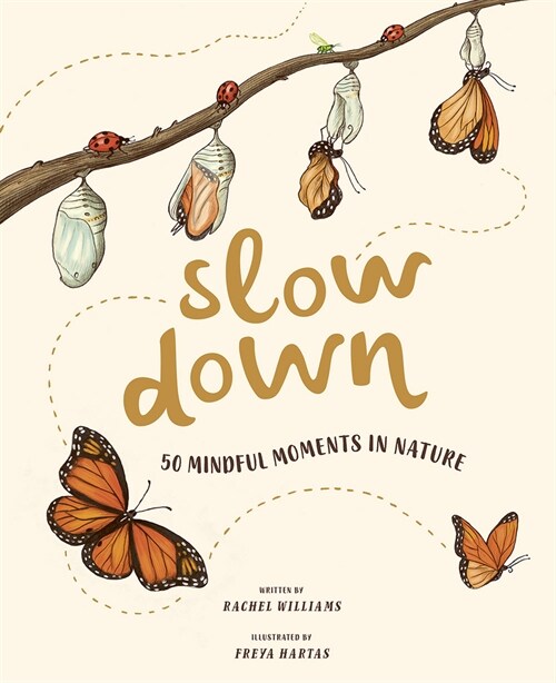 Slow Down: 50 Mindful Moments in Nature (Hardcover)