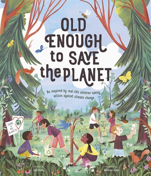 Old Enough to Save the Planet (Hardcover)