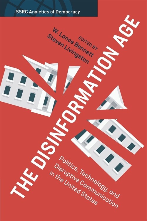 The Disinformation Age (Paperback)