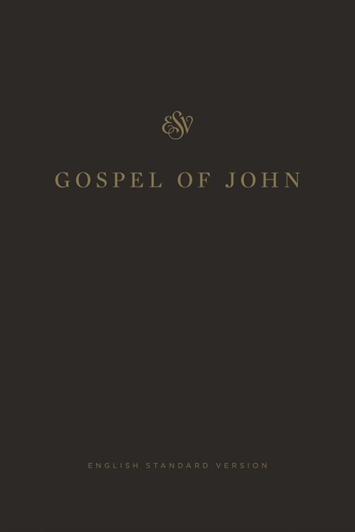 ESV Gospel of John (Paperback)