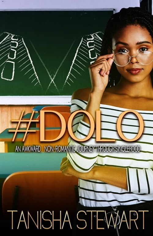 #dolo: An Awkward, Non-Romantic Journey Through Singlehood (Paperback)