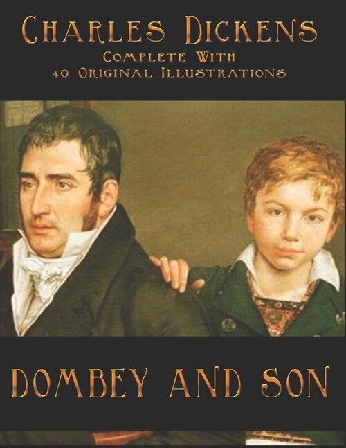 Dombey and Son: Complete With 40 Original Illustrations (Paperback)