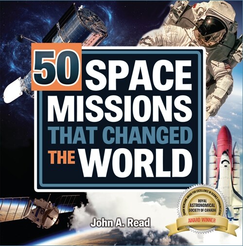 50 Space Missions That Changed the World (Library Binding)