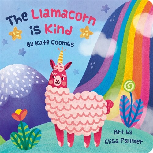 The Llamacorn Is Kind, Board Book (Board Books)