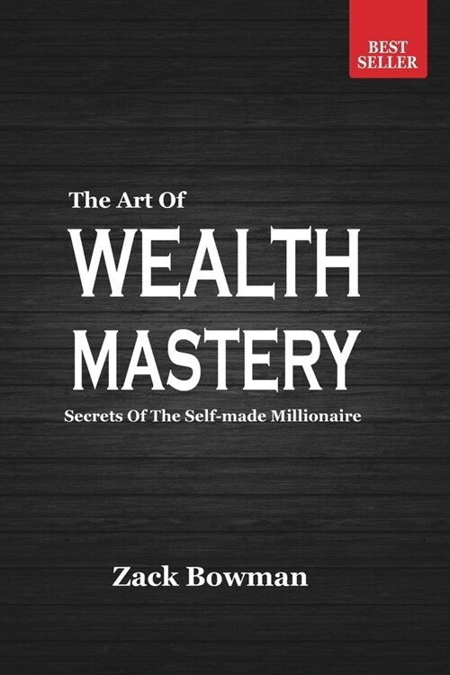 The Art of Wealth Mastery (Paperback)