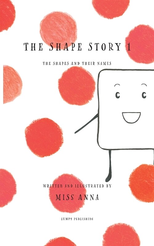 The Shape Story 1: The Shapes and Their Names (Hardcover)