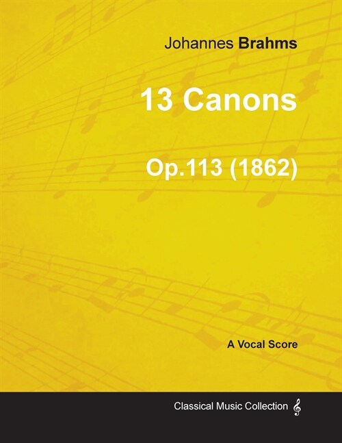 13 Canons - A Vocal Score Op.113 (1862) (Paperback)