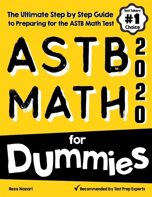 ASTB Math for Dummies: The Ultimate Step by Step Guide to Preparing for the ASTB Math Test (Paperback)