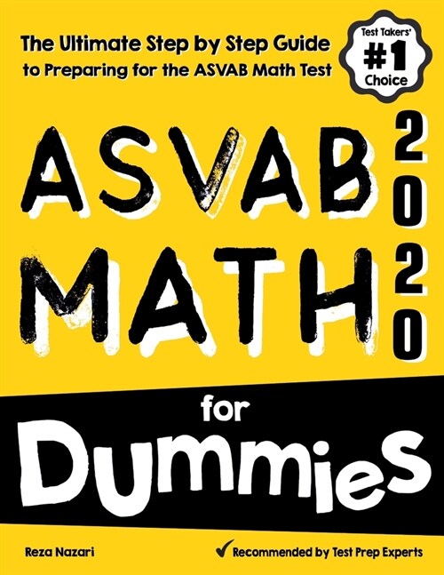 ASVAB Math for Dummies: The Ultimate Step by Step Guide to Preparing for the ASVAB Math Test (Paperback)
