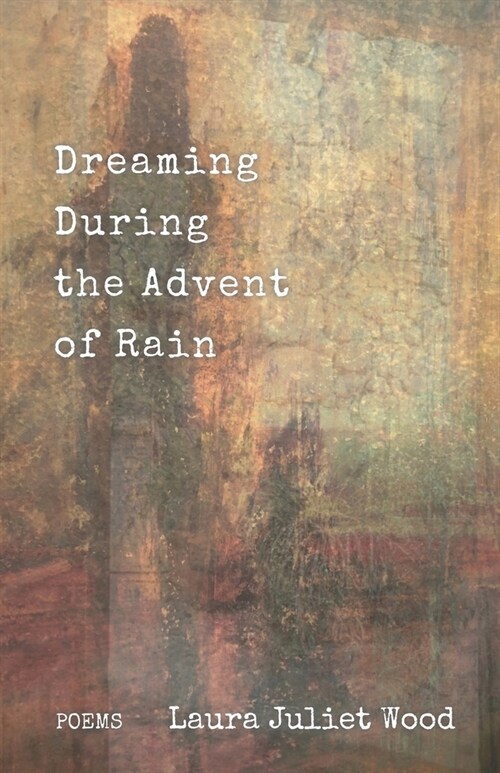 Dreaming During the Advent of Rain (Paperback)