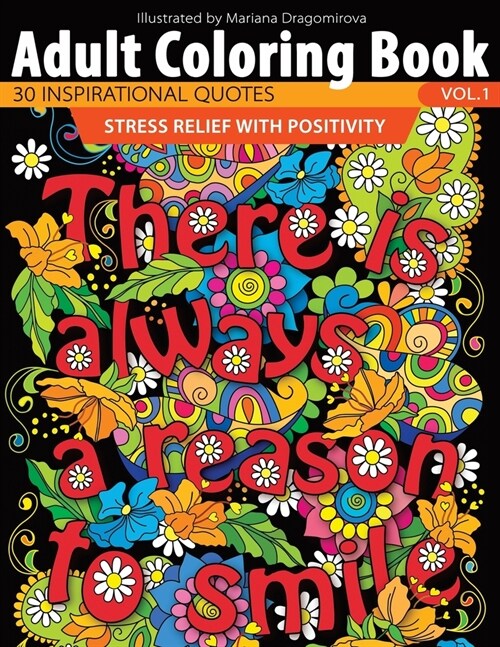 Adult Coloring Book: 30 Inspirational Quotes - Stress Relief With Positivity (Paperback)