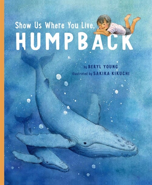 Show Us Where You Live, Humpback (Hardcover)