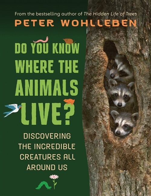 Do You Know Where the Animals Live?: Discovering the Incredible Creatures All Around Us (Hardcover)