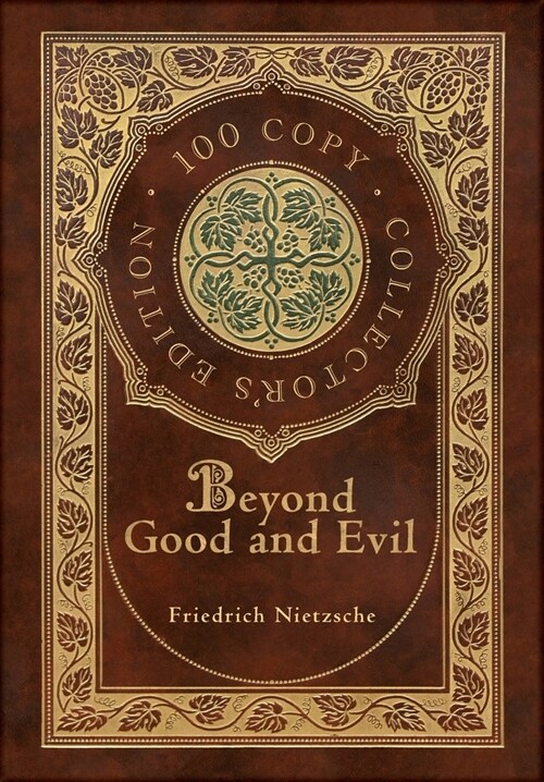 Beyond Good and Evil (100 Copy Collectors Edition) (Hardcover)