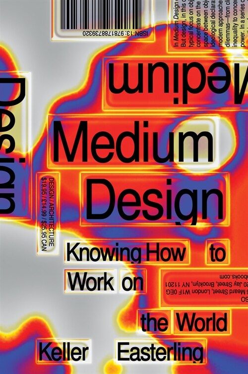 Medium Design : Knowing How to Work on the World (Hardcover)