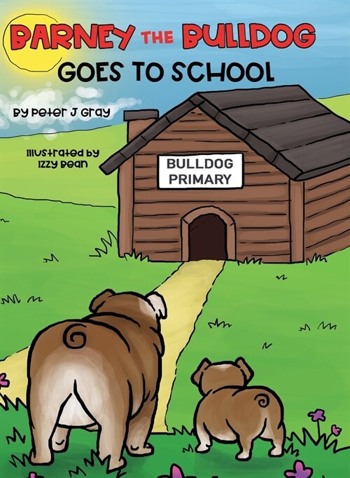 Barney the Bulldog Goes to School (Hardcover)