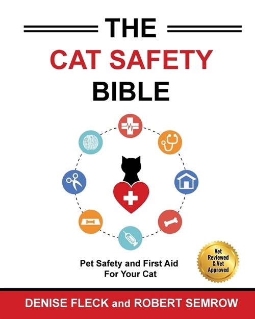 The Cat Safety Bible (Paperback, Color Soft Cove)