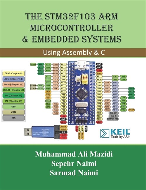 The STM32F103 Arm Microcontroller and Embedded Systems: Using Assembly and C (Paperback)