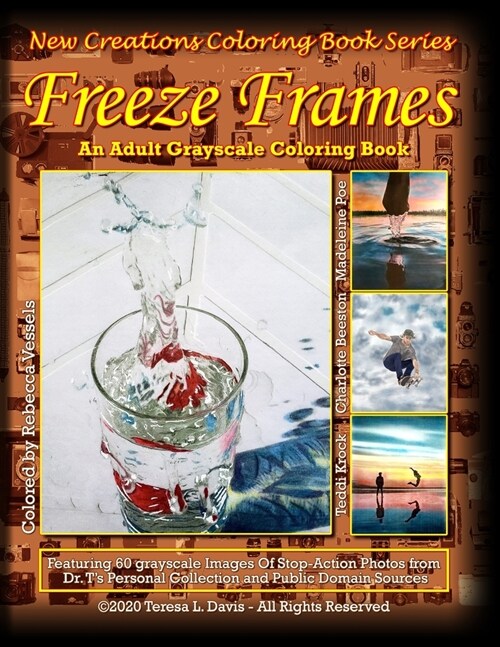 New Creations Coloring Book Series: Freeze Frames (Paperback)