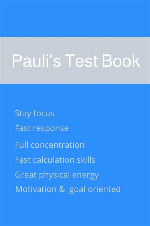Paulis Test Book: Test Book For Job Recruitment Preparation and Brain Exercise to Train Your Focus, Concentration, Motivation, Agility 6 (Paperback)