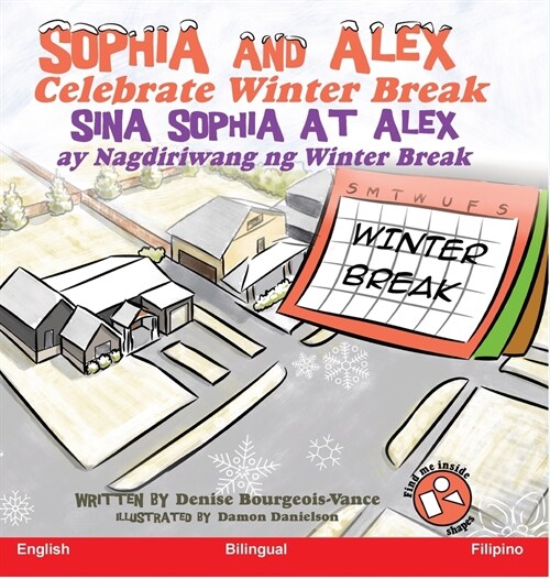 Sophia and Alex Celebrate Winter Break: Sina Sophia at Alex ay Nagdiriwang ng Winter Break (Hardcover)