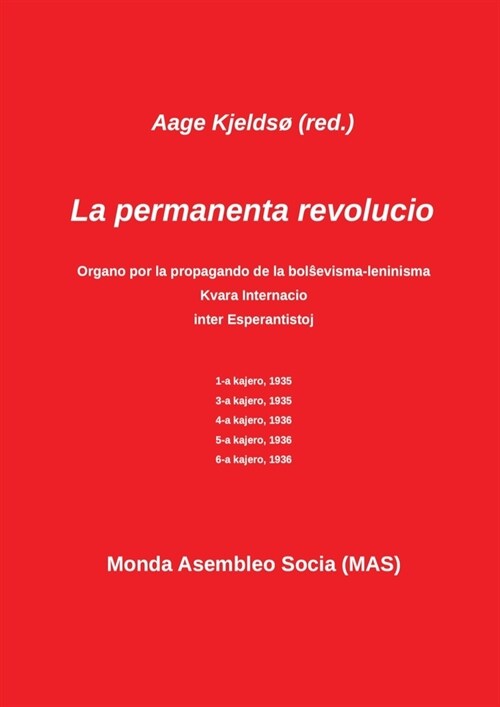 La permanente revolucio: La sola teoria marksisma organo en Esperanto (Paperback)
