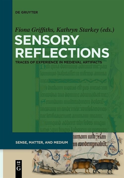 Sensory Reflections: Traces of Experience in Medieval Artifacts (Paperback)