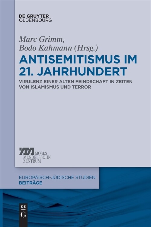Antisemitismus Im 21. Jahrhundert: Virulenz Einer Alten Feindschaft in Zeiten Von Islamismus Und Terror (Paperback)