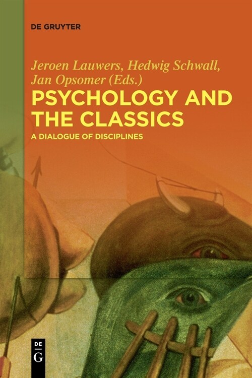 Psychology and the Classics: A Dialogue of Disciplines (Paperback)