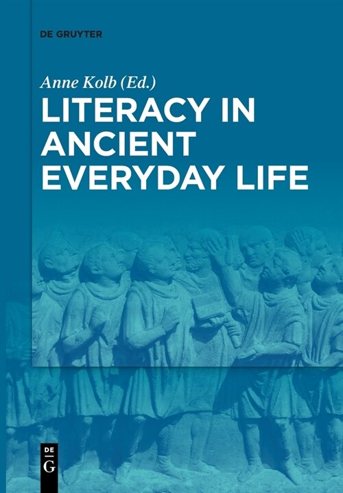 Literacy in Ancient Everyday Life (Paperback)