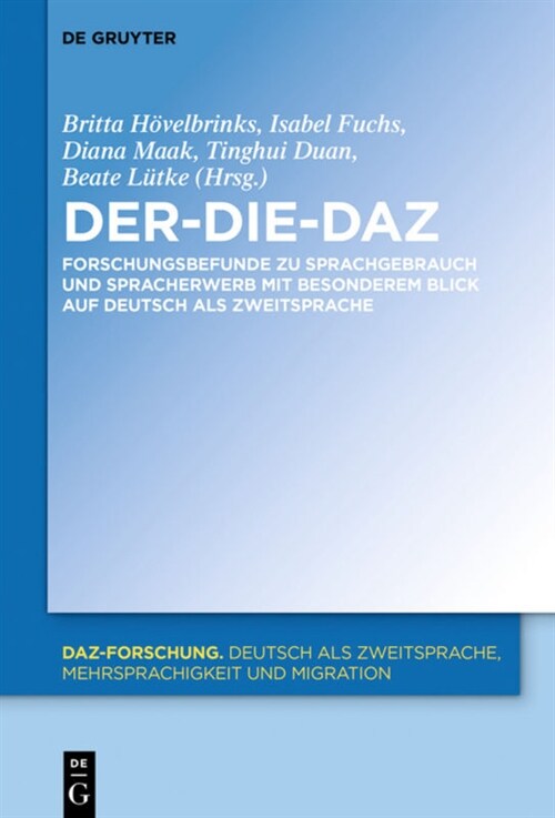 Der-Die-Daz - Forschungsbefunde Zu Sprachgebrauch Und Spracherwerb Von Deutsch ALS Zweitsprache (Paperback)