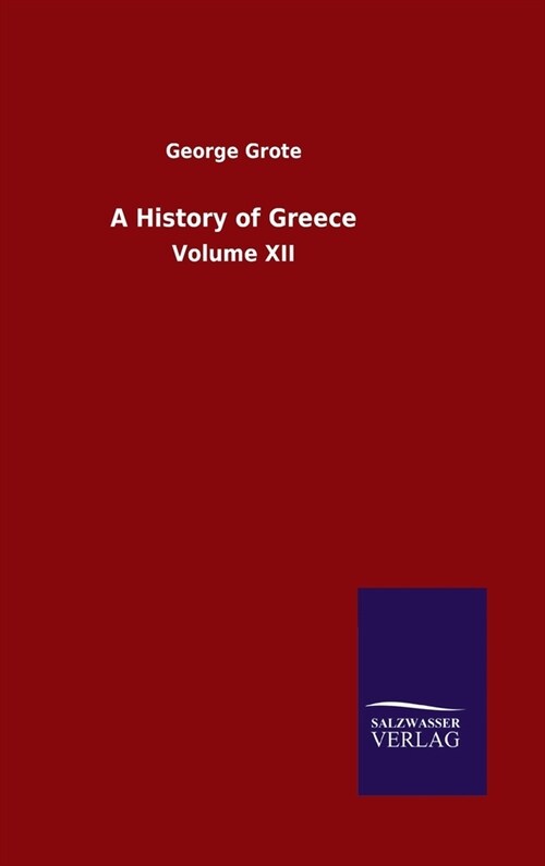 A History of Greece: Volume XII (Hardcover)