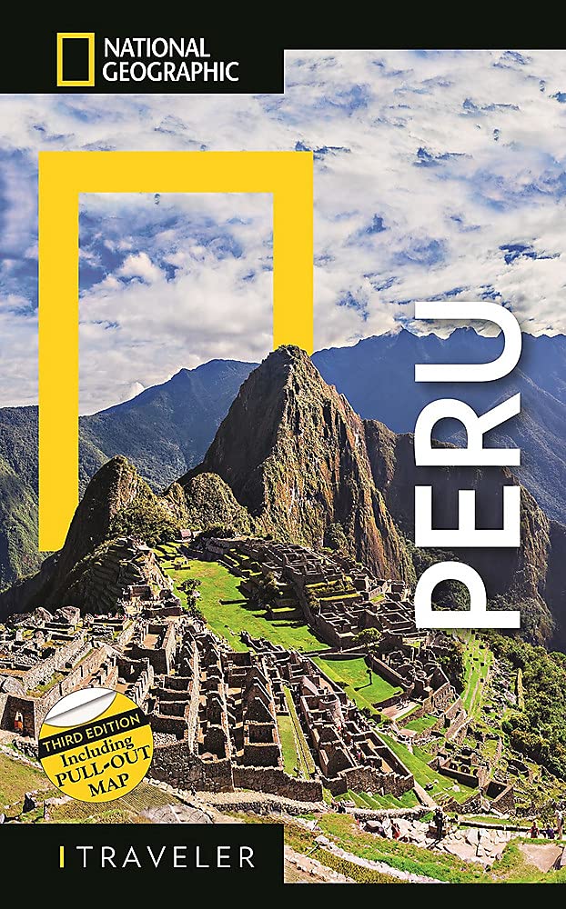 National Geographic Traveler Peru, 3rd Edition (Paperback, 3)