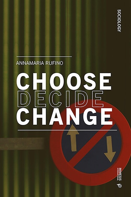 Choose Decide Change (Paperback)