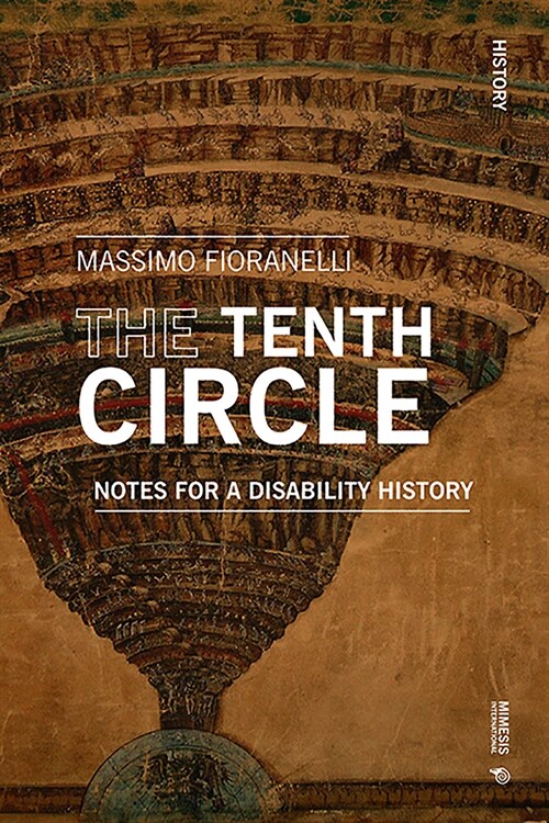 The Tenth Circle: Notes for a Disability History (Paperback)