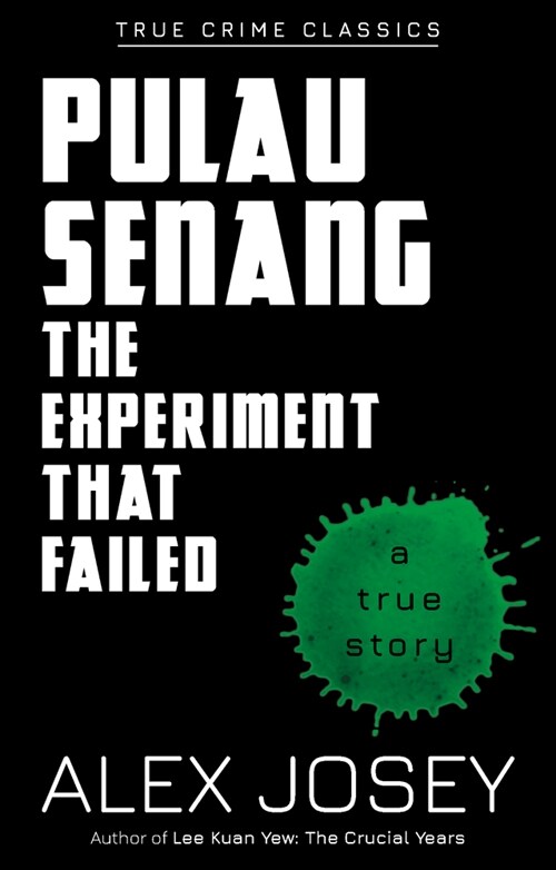 Pulau Senang: The Experiment That Failed (Paperback)