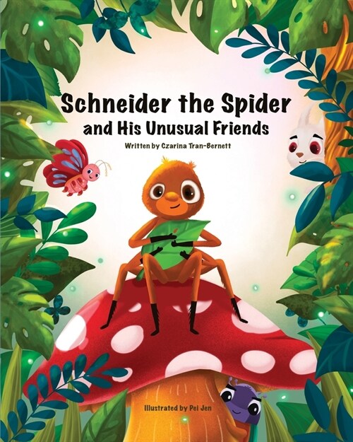 Schneider the Spider and His Unusual Friends (Paperback)