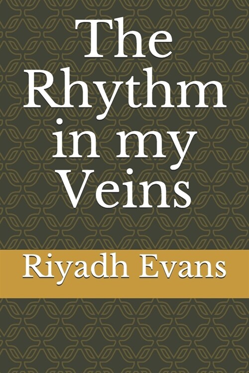 The Rhythm in my Veins (Paperback)