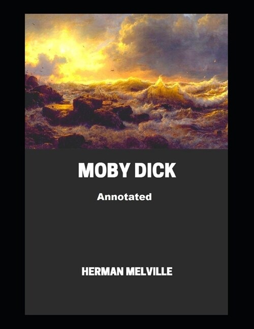 Moby Dick Annotated (Paperback)
