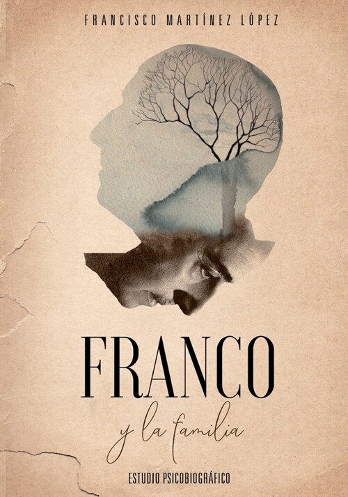 Franco Y La Familia: Estudio psicobiogr?ico (Paperback)