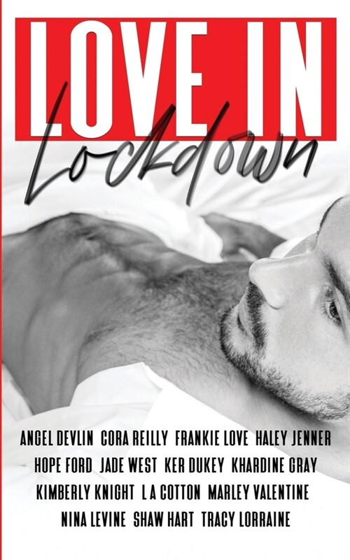 Love in Lockdown: A Charity Anthology (Paperback)