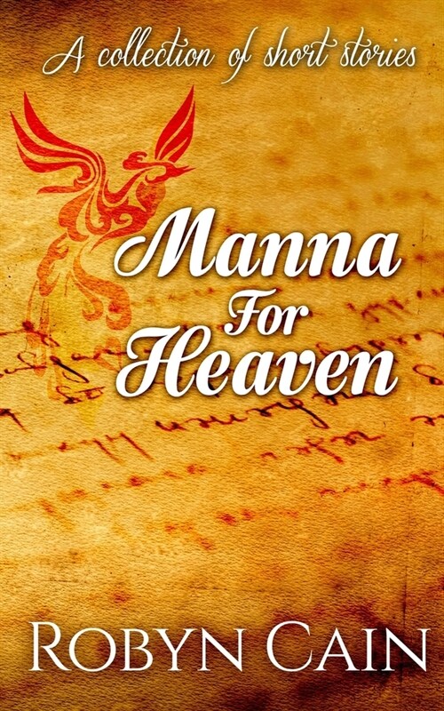 Manna For Heaven: A collection of short stories (Paperback)