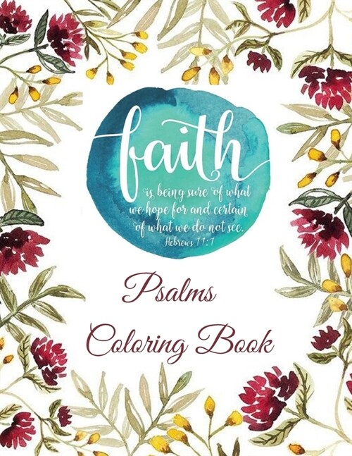 Psalms Coloring Book: Christian Coloring Books: A Scripture Coloring Book for Adult (Bible Verse Coloring) (Paperback)