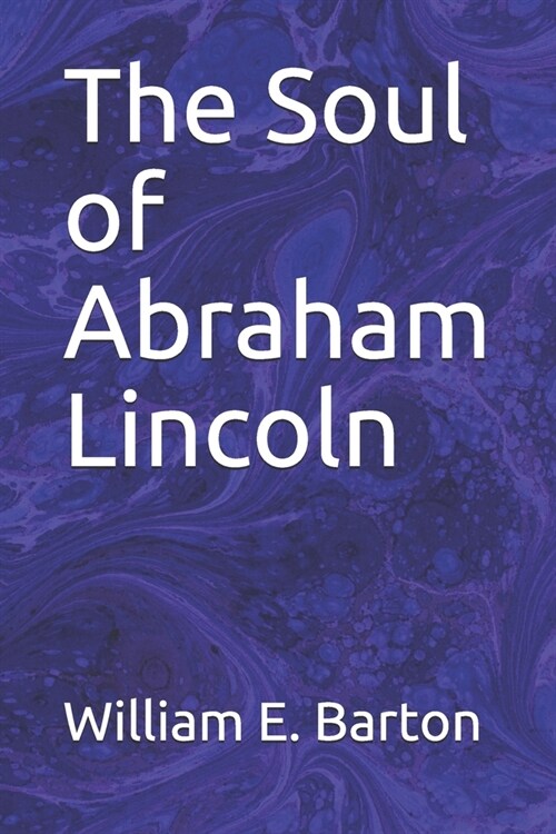 The Soul of Abraham Lincoln (Paperback)