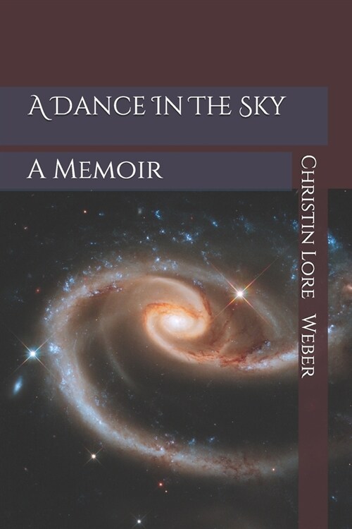 A Dance In The Sky: A Memoir (Paperback)