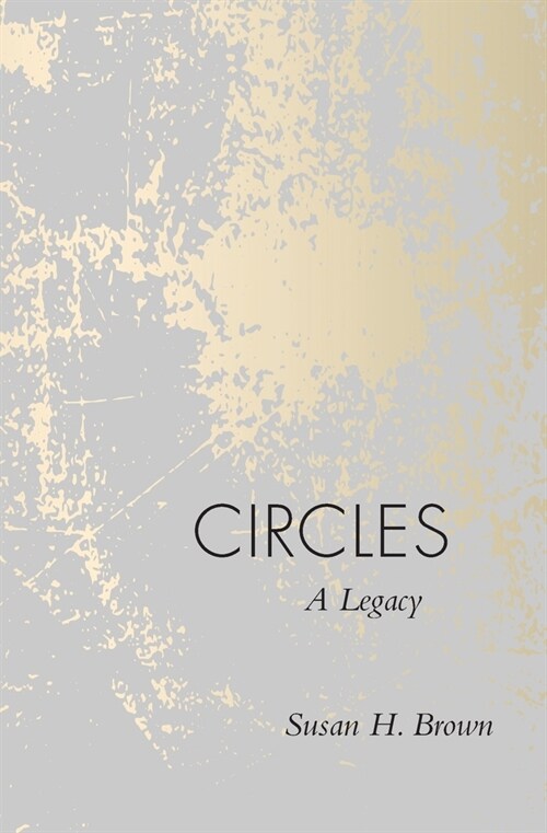 Circles: A Legacy (Paperback)