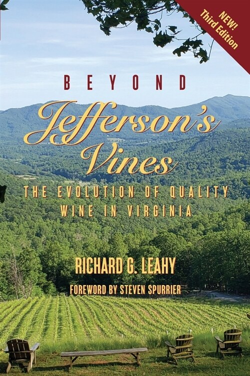 Beyond Jeffersons Vines: The Evolution of Quality Wine in Virginia (Paperback)