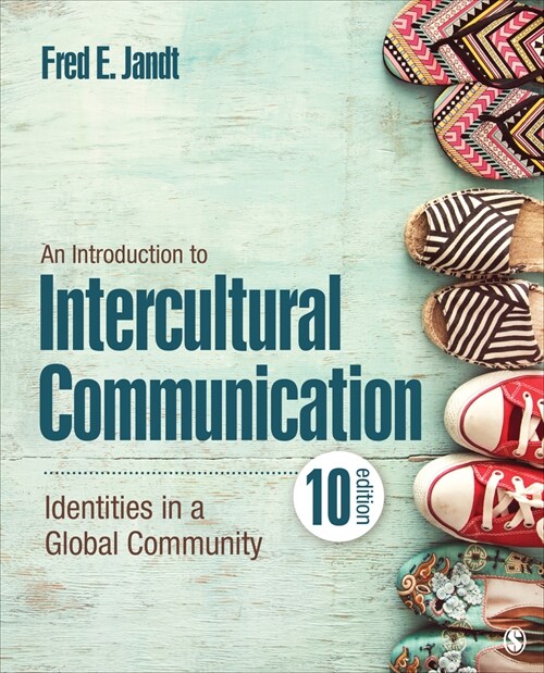 An Introduction to Intercultural Communication: Identities in a Global Community (Paperback, 10)