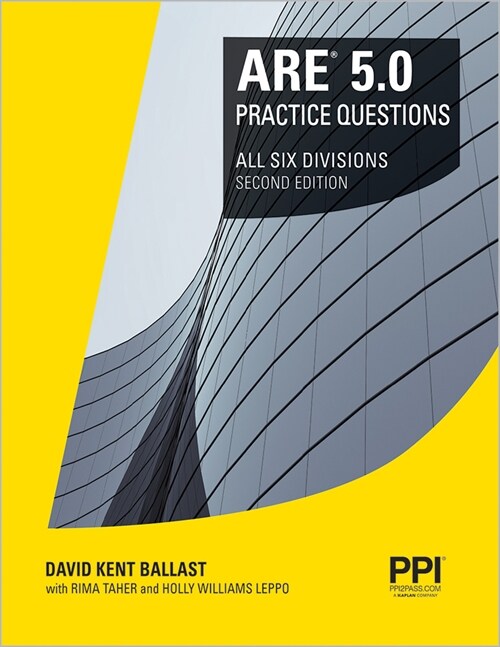 Ppi Are 5.0 Practice Questions All Six Divisions, 2nd Edition - Comprehensive Practice for the Ncarb 5.0 Exam (Paperback, 2)